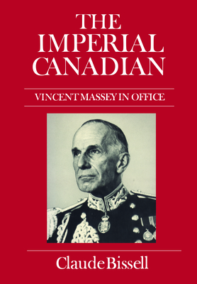 The Imperial Canadian - Bissell, Claude