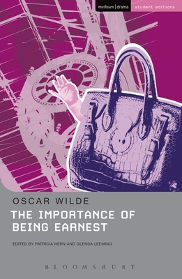 The Importance of Being Earnest - Wilde, Oscar, and Hern, Patricia (Volume editor), and Leeming, Glenda (Volume editor)