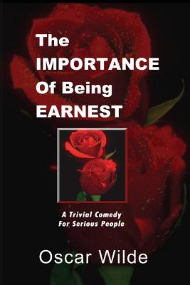 The Importance Of Being Earnest - Freeman, Leroy (Editor), and Wilde, Oscar