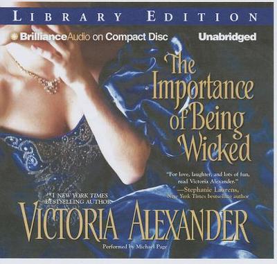 The Importance of Being Wicked - Alexander, Victoria, and Page, Michael, Dr. (Read by)