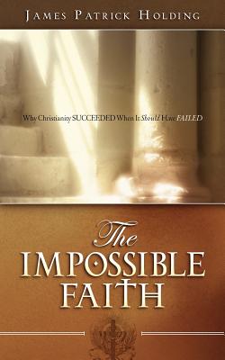 The Impossible Faith - Holding, James Patrick