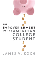 The Impoverishment of the American College Student