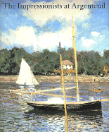 The Impressionists at Argenteuil