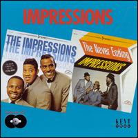 The Impressions/The Never Ending Impressions - The Impressions