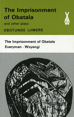 The Imprisonment of Obtala - Ijimere, Obotunde, and Ajimere, Cbotunde, and Beier, T Vlli