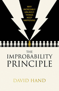 The Improbability Principle: Why Coincidences, Miracles and Rare Events Happen All the Time