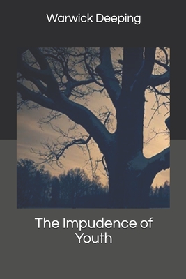 The Impudence of Youth - Deeping