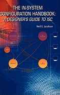 The In-System Configuration Handbook:: A Designer's Guide to Isc