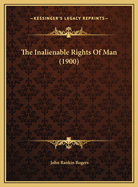 The Inalienable Rights Of Man (1900)