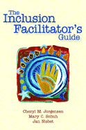 The Inclusion Facilitator's Guide