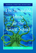 The Incredible Hunt for the Giant Squid