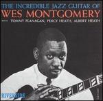 The Incredible Jazz Guitar of Wes Montgomery [Remastered] - Wes Montgomery