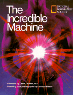 The Incredible Machine - Poole, Robert M, and Wilkes