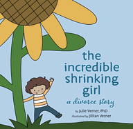 The Incredible Shrinking Girl: A Divorce Story