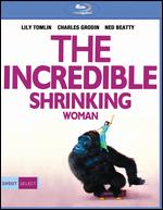 The Incredible Shrinking Woman [Blu-ray] - Joel Schumacher