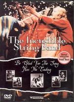 The Incredible String Band: Be Glad For the Song Has No Ending