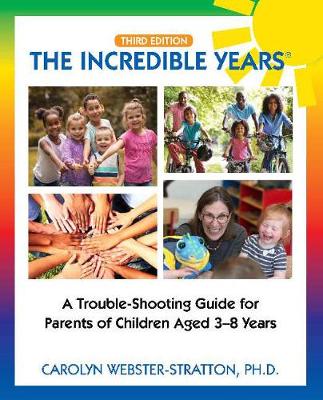 The Incredible Years (R): Trouble Shooting Guide for Parents of Children Aged 3-8 Years - Webster-Stratton, Carolyn