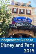 The Independent Guide to Disneyland Paris