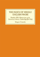 The Index of Middle English Prose: Handlist XIX: Manuscripts in the University Library, Cambridge (DD-Oo)