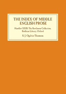 The Index of Middle English Prose: Handlist XXIII: The Rawlinson Collection, Bodleian Library, Oxford