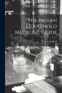 The Indian Household Medicine Guide