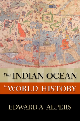 The Indian Ocean in World History - Alpers, Edward A