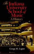 The Indiana University School of Music: A History