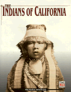 The Indians of California: The Native Americans