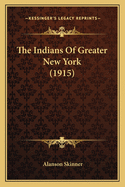 The Indians of Greater New York (1915)