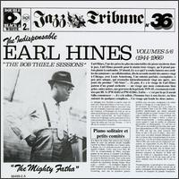 The Indispensable Earl Hines, Vol. 5-6: The Bob Thiele Sessions - Earl Hines