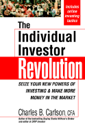 The Individual Investor Revolution: Seize Your New Powers of Investing & Make More Money in the Market
