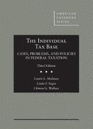 The Individual Tax Base, Cases, Problems, and Policies in Federal Taxation