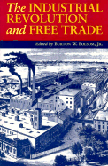 The Industrial Revolution and Free Trade