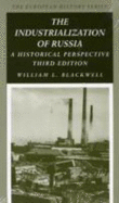 The Industrialization of Russia: A Historical Perspective - Blackwell, William L.