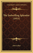 The Indwelling Splendor (1911)