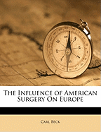 The Influence of American Surgery on Europe