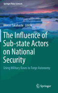 The Influence of Sub-State Actors on National Security: Using Military Bases to Forge Autonomy