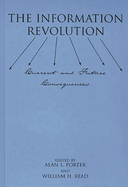 The Information Revolution: Current and Future Consequences