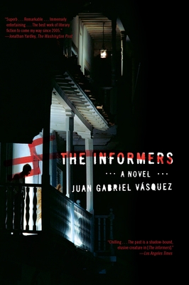 The Informers - Vasquez, Juan Gabriel, and McLean, Anne (Translated by)