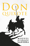 The Ingenious Gentleman Don Quixote of La Mancha