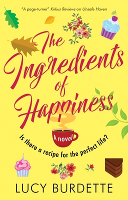 The Ingredients of Happiness - Burdette, Lucy, and Tilbury, Piers (Cover design by)