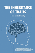 The Inheritance of Traits: From Genetics to Heredity