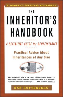 The Inheritors Handbook: A Definitive Guide for Beneficiaries - Rottenberg, Dan