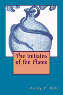 The Initiates of the Flame
