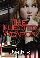 The Injected Weapon