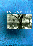 The Inland Sea: Fiction - Varni, Steven