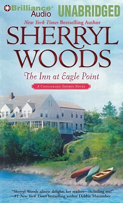 The Inn at Eagle Point - Woods, Sherryl, and Traister, Christina (Read by)