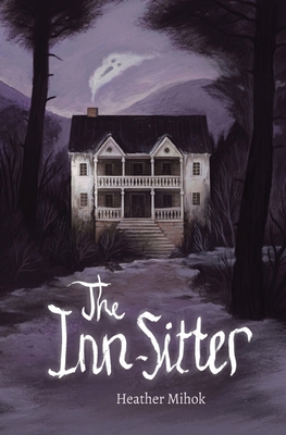 The Inn-Sitter - Mihok, Heather