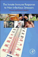 The Innate Immune Response to Non-infectious Stressors