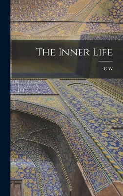 The Inner Life - Leadbeater, C W 1847-1934